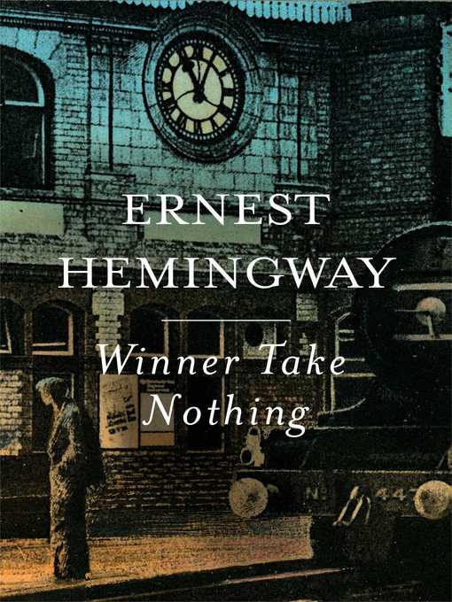 Title details for Winner Take Nothing by Ernest Hemingway - Wait list